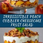 Peach Cobbler Cheesecake Fruit Salad Recipe