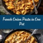 One Pot French Onion Pasta: An Incredible Ultimate Recipe