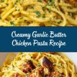 Garlic Butter Chicken Pasta: A Deliciously Easy Recipe for Dinner Recipe