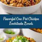 One Pot Wonder Chicken Enchilada Bowls Recipe