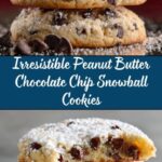 Peanut Butter Chocolate Chip Snowball Cookies Recipe