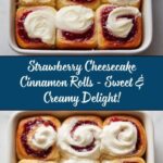 Strawberry Cheesecake Cinnamon Rolls Recipe