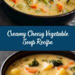 Cheesy Vegetable Soup Recipe