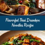 Why Thai Drunken Noodles Are a Flavor Explosion Recipe
