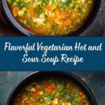 Vegetarian Hot and Sour Soup Recipe