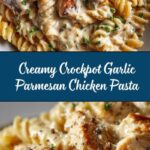 Crockpot Garlic Parmesan Chicken Pasta Recipe