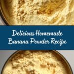 Homemade Banana Powder Recipe