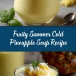 Fruity Summer Cold Pineapple Soup Recipe