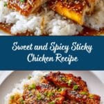 Sweet and Spicy Sticky Chicken Recipe