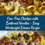 One-Pan Chicken with Buttered Noodles Recipe