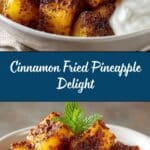Cinnamon Fried Pineapple Recipe