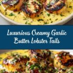 Creamy Garlic Butter Lobster Tails Recipe