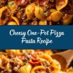 One-Pot Pizza Pasta Recipe
