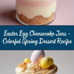 Easter Egg Cheesecake Jars Recipe
