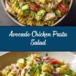 Healthy Chicken Pasta Salad with Avocado, Tomato Recipe