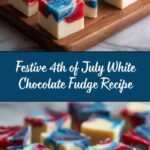 4th of July White Chocolate Fudge Recipe