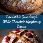 Sourdough White Chocolate and Raspberry Bread Recipe