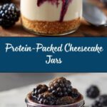 High Protein Cheesecake Jars Recipe