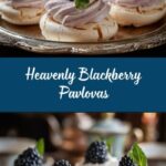 Blackberry Pavlovas Recipe