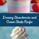 Strawberries and Cream Shake Recipe