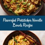 Potsticker Noodle Bowls Recipe