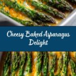 Cheesy Baked Asparagus Recipe