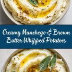 Manchego & Brown Butter Whipped Potatoes: A Creamy, Nutty Twist on a Classic Recipe