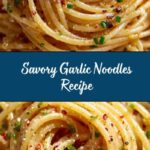 Garlic Noodles Recipe