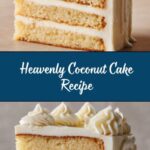 Decadent Old-Fashioned Coconut Cake Recipe