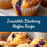 Ultimate Moist & Flavorful Blueberry Muffins Recipe