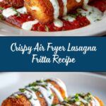 Air Fryer Lasagna Fritta Recipe