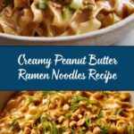 Peanut Butter Ramen Noodles: An Amazing Ultimate Recipe to Try Today Recipe