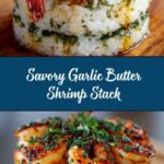 Garlic Butter Shrimp and Rice Stack Recipe