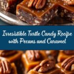 Turtle Candy with Pecans and Caramel Recipe