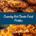 Hot Cheeto Fried Pickles Recipe