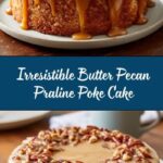 Butter Pecan Praline Poke Cake Recipe